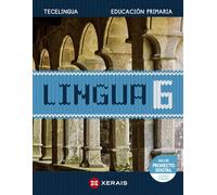 Lingua 6. Educación Primaria. Proxecto Tecelingua