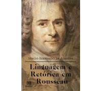 Linguagem E Retórica Em Rousseau (ebook)