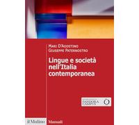 Lingue e società nell'Italia contemporanea (Manuali)