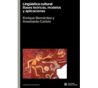Lingüística cultural. Bases teóricas, modelos y aplicaciones: Bases teóricas, modelos y aplicaciones (Lingüística y comunicación)