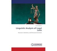 Linguistic Analysis of Legal Lexis: Structure, Semantics, and Discourse Functions