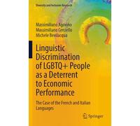 Linguistic Discrimination of LGBTQ+ People as a Deterrent to Economic Performance: The Case of the French and Italian Languages (Diversity and Inclusion Research)