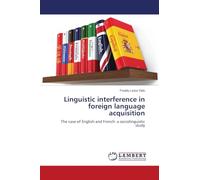 Linguistic interference in foreign language acquisition: The case of English and French: a sociolinguistic study