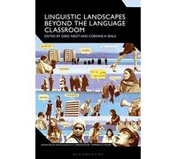 Linguistic Landscapes Beyond the Language Classroom (Advances in Sociolinguistics)