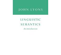 Linguistic Semantics: An Introduction (Cambridge Approaches to Linguistics)