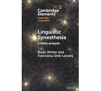 Linguistic Synesthesia: A Meta-analysis (Elements in Cognitive Linguistics)