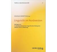 Linguistik im Nordwesten: Beiträge zum 15. Nordwestdeutschen Linguistischen Kolloquium (NWLK) 2023 in Oldenburg: 7