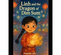 Linh and the Dragon of Dim Sum