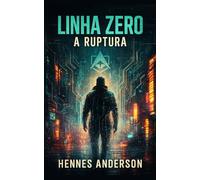 LINHA ZERO: A RUPTURA
