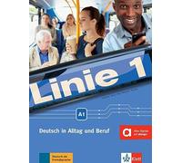 Linie 1 A1. Deutsch in Alltag und Beruf. Kurs - und Übungsbuch mit Audios und Videos, [Lingua tedesca]: Kurs- und Ubungsbuch A1: Vol. 1 (SIN COLECCION)
