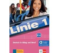 Linie 1 b1.2, libro del alumno y de ejercicios edicion hibrida allango: Deutsch in Alltag und Beruf