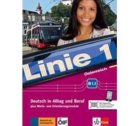 Linie 1 Österreich B1.1. Kurs- und Übungsbuch mit Video und Audio auf DVD-ROM: Deutsch in Alltag und Beruf plus Werte- und Orientierungsmodulen. Kurs- und Übungsbuch mit Video und Audio auf DVD-ROM