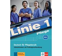 Linie 1 pflege B2 intensivtrainer: Deutsch für Pflegeberufe (KLETT)