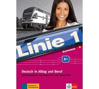 Linie 1 Schweiz B1. Lehrerhandbuch mit Audio-CDs, Video-DVD und Bildkarten: Deutsch in Alltag und Beruf