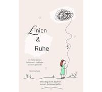 Linien & Ruhe: Mein Weg zurück zu mir