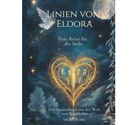 Linien von Eldora - Eine Reise für die Seele: Ein Ausmalbuch aus der Welt von Windholm