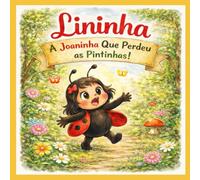 Lininha: a joaninha que perdeu as pintinhas