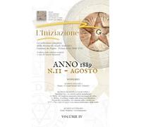 «L'INIZIAZIONE» - n.11 - Rivista indipendente di Studi Avanzati - Prima serie (1888-1912): N.11, Volume 4, Anno 1889, Agosto