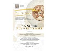 «L'INIZIAZIONE» - n.12 - Rivista indipendente di Studi Avanzati - Prima serie (1888-1912): N.12, Volume 4, Anno 1889, Settembre