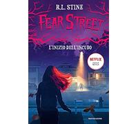 L'inizio dell'incubo. Fear Street (I Grandi)