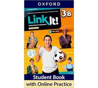 Link It! 2 Edition 3. Student's Book and Workbook Split Edition B: Print Student Book and Workbook B and 2 years' access to Online Practice and Student Resources, available on Oxford English Hub.