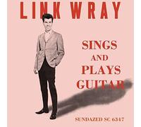 Link Wray Sings And Plays The Guitar