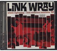 Link Wray & the Raymen - White Lightnin'