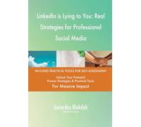 LinkedIn is Lying to You: Real Strategies for Professional Social Media