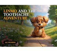 Linmo and the Toothache Adventure (Linmo and Friends Series books)