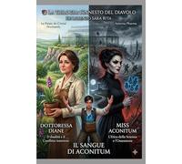 L'INNESTO DEL DIAVOLO (TRIOLOGIA COPLETA): I "Il Sangue di aconitum"- II "L'eclissi del Potere" - II "Il Riflesso Spezzato"