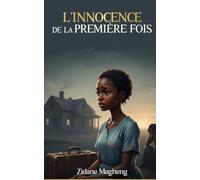 L'INNOCENCE DE LA PREMIÈRE FOIS
