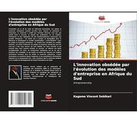 L'innovation obsédée par l'évolution des modèles d'entreprise en Afrique du Sud: Entrepreneurship