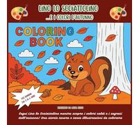 Lino lo Scoiattolino e i Colori d’Autunno (Lino lo Scoiattolino e le quattro stagioni)
