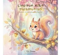 Lino'nun Altın Palamutları: Sayıları ve Paylaşmayı Öğreniyorum - Ich lerne Zahlen und das Teilen