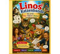 Linos Katzenbande: Das große Mal-, Rätsel-, Bastel- und Wissensbuch