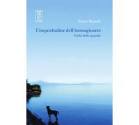 L'inquietudine dell’immaginario. Etiche dello sguardo (Phi/psy)