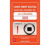 LINSE 1080P DIGITAL GUÍA DEL USUARIO DE LA CÁMARA: Compacto y fácil de usar, perfecto para principiantes y fotógrafos jóvenes