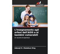 L'insegnamento agli orfani dell'AIDS e ai bambini vulnerabili: Un racconto di esperienze