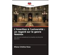 L'insertion à l'université: un regard sur le genre féminin