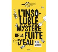 L'insoluble mystère de la fuite d'eau: Les enquêtes de la frisette occitane