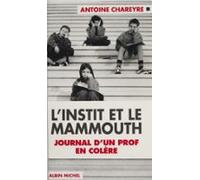 Linstit Et Le Mammouth : Journal Dun Prof En Colère (ebook)