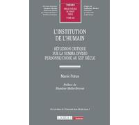 L'institution de l’humain: Réflexion critique sur la summa divisio personne/chose au XXIe siècle: 662