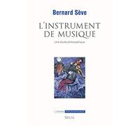 L'Instrument de musique: Une étude philosophique (L'Ordre philosophique)