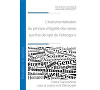 L'instrumentalisation du principe d'égalité des sexes aux fins de rejet de l'étranger.e