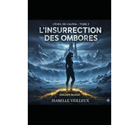L'Insurrection des Ombres: 2 (L’Éveil de l’Alpha)