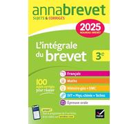 L'intégrale du Brevet 3e: Sujets & Corrigés