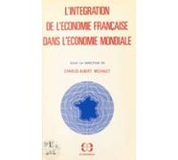 Lintégration De Léconomie Française Dans Léconomie Mondiale (ebook)