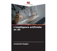 L'intelligence artificielle en 3D