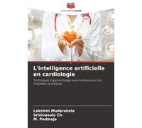 L'intelligence artificielle en cardiologie: Techniques d'apprentissage automatique pour les maladies cardiaques