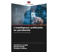 L'intelligence artificielle en parodontie: Numérisation de la dentisterie